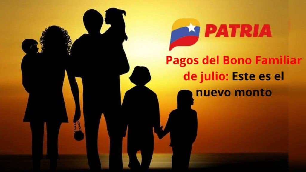 Pagos del Bono Familiar de julio: Este es el nuevo monto
